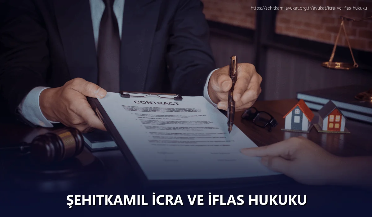 Şehitkamil İcra ve İflas Hukuku