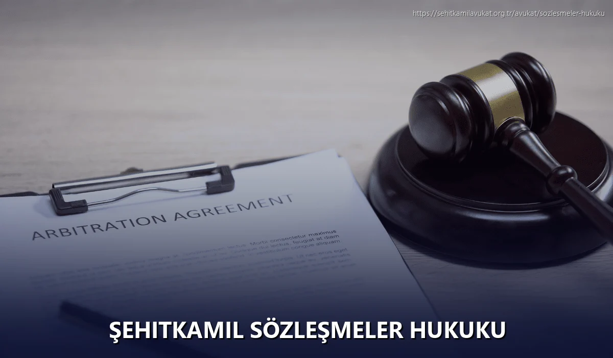 Şehitkamil Sözleşmeler Hukuku